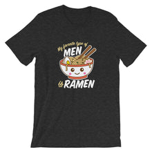 Load image into Gallery viewer, My Favorite Type of Men is Ramen Shirt