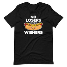 Load image into Gallery viewer, No Losers only Wieners