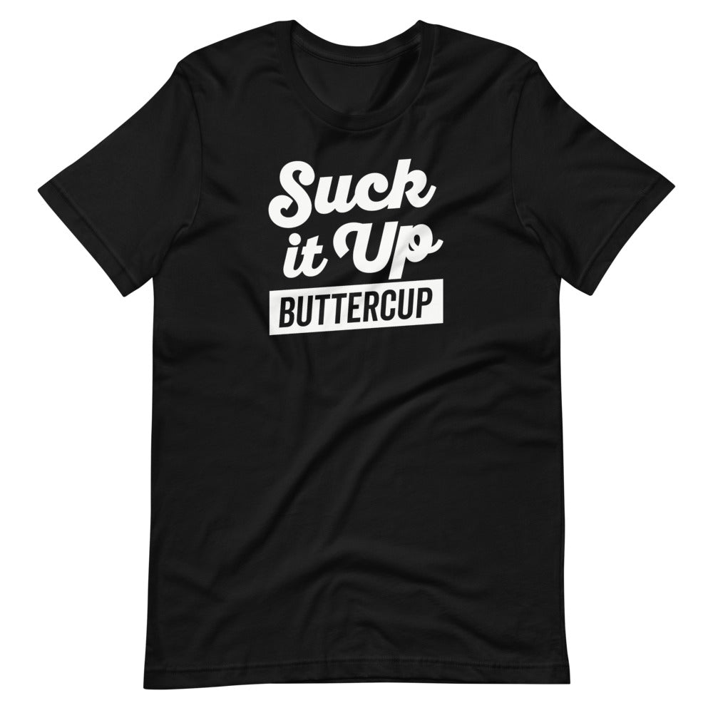Suck It Up T-Shirt