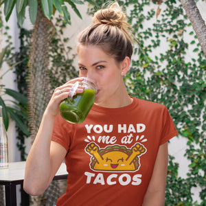 You Had Me At Tacos