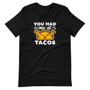 You Had Me At Tacos
